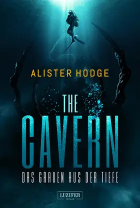 Hodge |  THE CAVERN - Das Grauen aus der Tiefe | eBook | Sack Fachmedien
