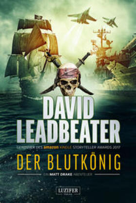 Leadbeater |  Der Blutkönig (Matt Drake Abenteuer 2) | Buch |  Sack Fachmedien