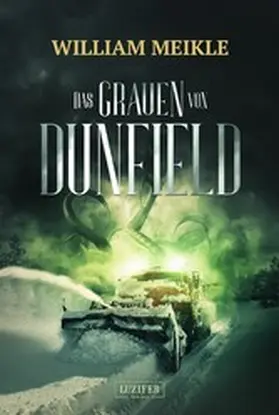 Meikle |  DAS GRAUEN VON DUNFIELD | eBook | Sack Fachmedien