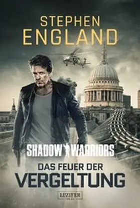 England |  DAS FEUER DER VERGELTUNG (Shadow Warriors 3) | eBook | Sack Fachmedien