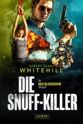 Whitehill |  DIE SNUFF-KILLER | eBook | Sack Fachmedien