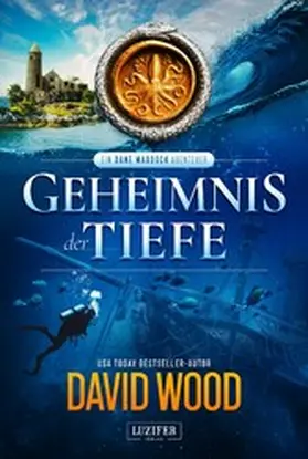 Wood | GEHEIMNIS DER TIEFE (ein Dane Maddock Abenteuer) | E-Book | sack.de