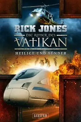 Jones |  HEILIGE UND SÜNDER (Die Ritter des Vatikan 11) | eBook | Sack Fachmedien