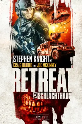 Knight / DiLouie / McKinney |  SCHLACHTHAUS (Retreat 2) | eBook | Sack Fachmedien
