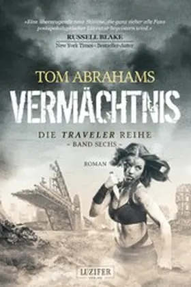 Abrahams |  VERMÄCHTNIS (Traveler 6) | eBook | Sack Fachmedien