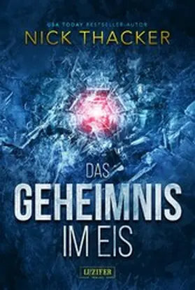Thacker |  DAS GEHEIMNIS IM EIS | eBook | Sack Fachmedien