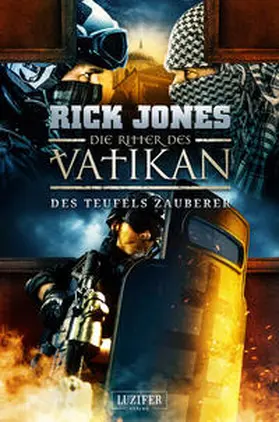 Jones |  DES TEUFELS ZAUBERER (Die Ritter des Vatikan 12) | Buch |  Sack Fachmedien