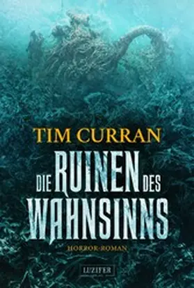 Curran |  DIE RUINEN DES WAHNSINNS | eBook | Sack Fachmedien