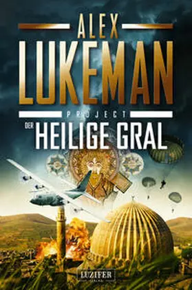 Lukeman |  DER HEILIGE GRAL (Project 13) | Buch |  Sack Fachmedien