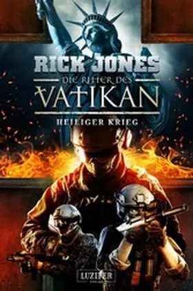 Jones |  HEILIGER KRIEG (Die Ritter des Vatikan 15) | eBook | Sack Fachmedien
