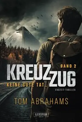 Abrahams |  KREUZZUG 2: KEINE GUTE TAT ... | eBook | Sack Fachmedien