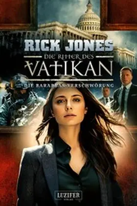 Jones |  DIE BARABBAS-VERSCHWÖRUNG (Die Ritter des Vatikan 18) | eBook | Sack Fachmedien