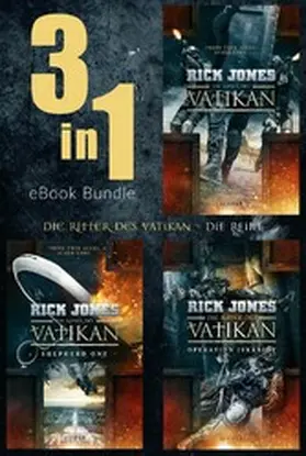 Jones |  DIE RITTER DES VATIKAN (Band 1-3) Bundle | eBook | Sack Fachmedien