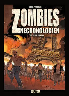 Peru / Cholet |  Zombies Nechronologien 01. Die Elenden | Buch |  Sack Fachmedien