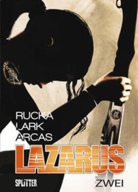 Rucka / Lark |  Lazarus 02. Der Treck der Verlierer | Buch |  Sack Fachmedien