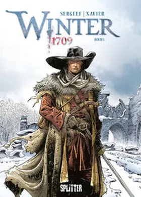 Sergeef / Xavier |  Winter 1709 Band 01. Buch 1 | Buch |  Sack Fachmedien