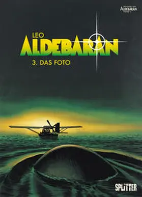 Leo |  Aldebaran 3. Das Foto | Buch |  Sack Fachmedien