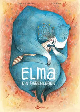 Chabbert |  Elma - Ein Bärenleben | Buch |  Sack Fachmedien