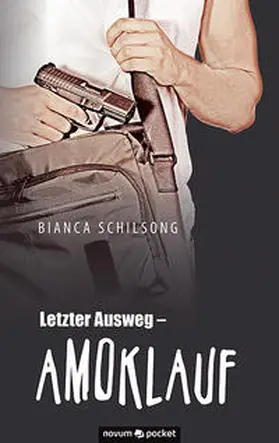 Schilsong |  Letzter Ausweg - Amoklauf | Buch |  Sack Fachmedien