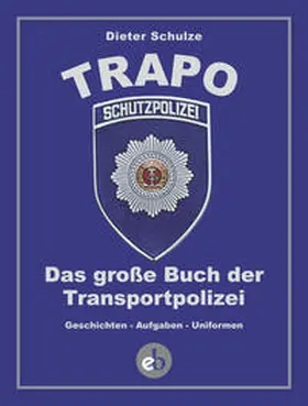 Schulze |  Die TRAPO | Buch |  Sack Fachmedien