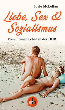 McLellan |  Liebe, Sex & Sozialismus | Buch |  Sack Fachmedien