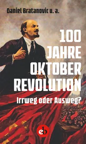 Bratanovic |  100 Jahre Oktoberrevolution | eBook | Sack Fachmedien