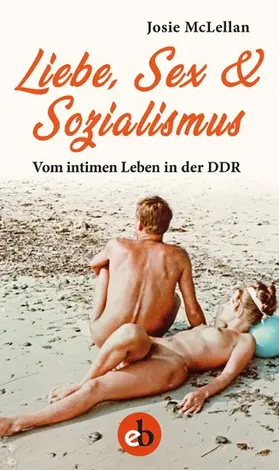 McLellan |  Liebe, Sex & Sozialismus | eBook | Sack Fachmedien
