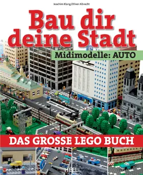 Klang / Albrecht |  Bau dir deine Stadt - Midimodelle: Auto | eBook | Sack Fachmedien