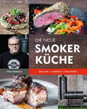 Heinzle | Die neue Smoker-Küche | Buch | 978-3-95843-149-2 | www.sack.de