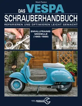 Paxton |  Das Vespa Schrauberhandbuch | eBook | Sack Fachmedien