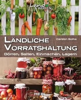 Bothe |  Ländliche Vorratshaltung | eBook | Sack Fachmedien