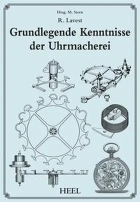 Lavrest / Stern |  Grundkenntnisse der Uhrmacherei | Buch |  Sack Fachmedien