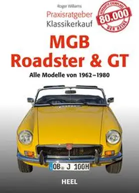 Williams |  Praxisratgeber Klassikerkauf MGB Roadster & GT | Buch |  Sack Fachmedien