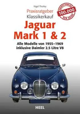 Thorley |  Praxisratgeber Klassikerkauf Jaguar Mark 1 + 2 | Buch |  Sack Fachmedien