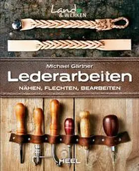 Gärtner | Lederarbeiten | Buch | 978-3-95843-493-6 | www.sack.de