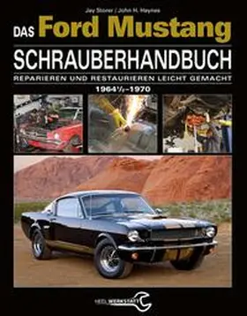Storer | Das Ford Mustang Schrauberhandbuch | Buch | 978-3-95843-499-8 | www.sack.de