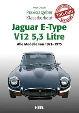 Crespin |  Praxisratgeber Klassikerkauf Jaguar E-Type V12 5,3 Litre | Buch |  Sack Fachmedien