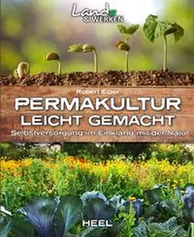Elger | Permakultur leicht gemacht | Buch | 978-3-95843-580-3 | www.sack.de