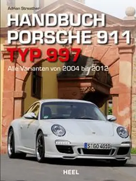 Streather | Handbuch Porsche 911 Typ 997 | Buch | 978-3-95843-595-7 | www.sack.de