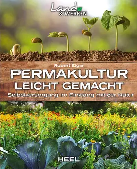 Elger |  Permakultur leicht gemacht | eBook | Sack Fachmedien