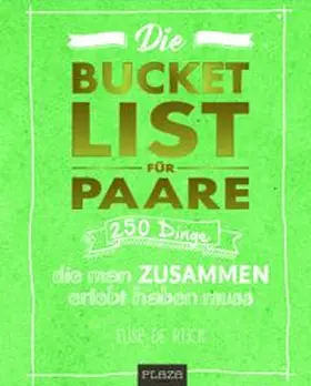 de Rijck | Die Bucket List für Paare | Buch | 978-3-95843-712-8 | www.sack.de