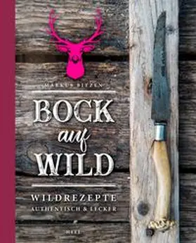 Bitzen | Bock auf Wild | Buch | 978-3-95843-789-0 | www.sack.de