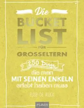 de Rijck | Die Bucket List für Großeltern | Buch | 978-3-95843-893-4 | www.sack.de