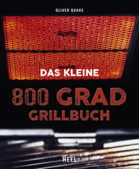 Quaas | Das kleine 800 Grad Grillbuch | Buch | 978-3-95843-938-2 | www.sack.de