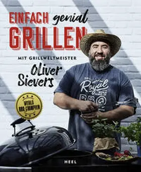 Sievers | Einfach genial Grillen | Buch | 978-3-95843-987-0 | www.sack.de