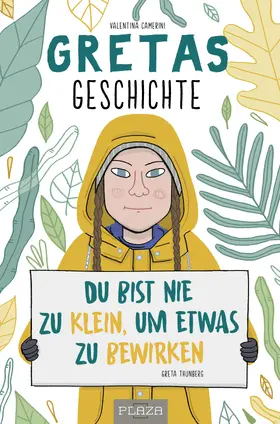 Camerini |  Gretas Geschichte: Du bist nie zu klein, um etwas zu bewirken | eBook | Sack Fachmedien