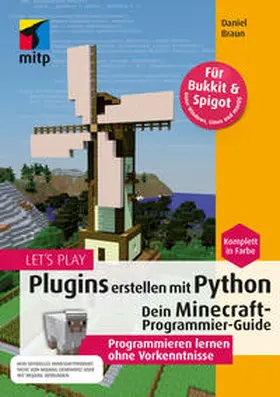 Braun |  Let´s Play MINECRAFT: Plugins entwickeln mit Python | Buch |  Sack Fachmedien