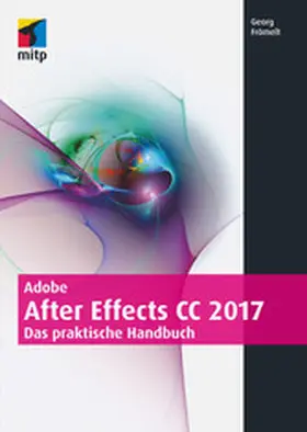 Frömelt |  Adobe After Effects CC 2017 | eBook | Sack Fachmedien