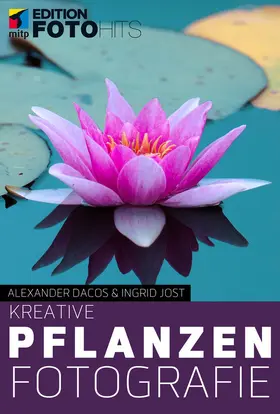 Dacos |  Kreative Pflanzenfotografie | eBook | Sack Fachmedien