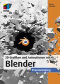 Schmidt |  3D-Grafiken und Animationen mit Blender | eBook | Sack Fachmedien